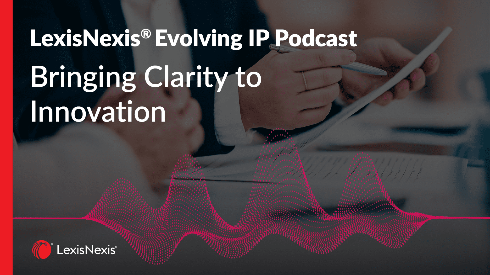 Title screen for the Evolving IP podcast - Bringing Clarity to Innovation